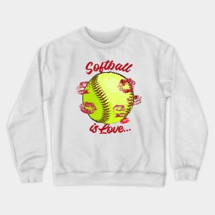 Softball is love Crewneck Sweatshirt
